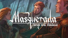 نقد و بررسی Masquerada: Songs and Shadows
