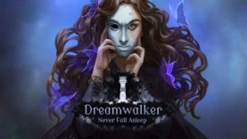 نقد و بررسی Dreamwalker: Never Fall Asleep