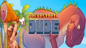 نقد و بررسی Prehistoric Dude