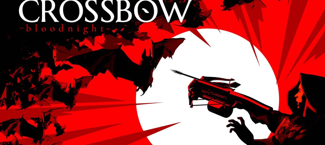 نقد و بررسی CROSSBOW: Bloodnight