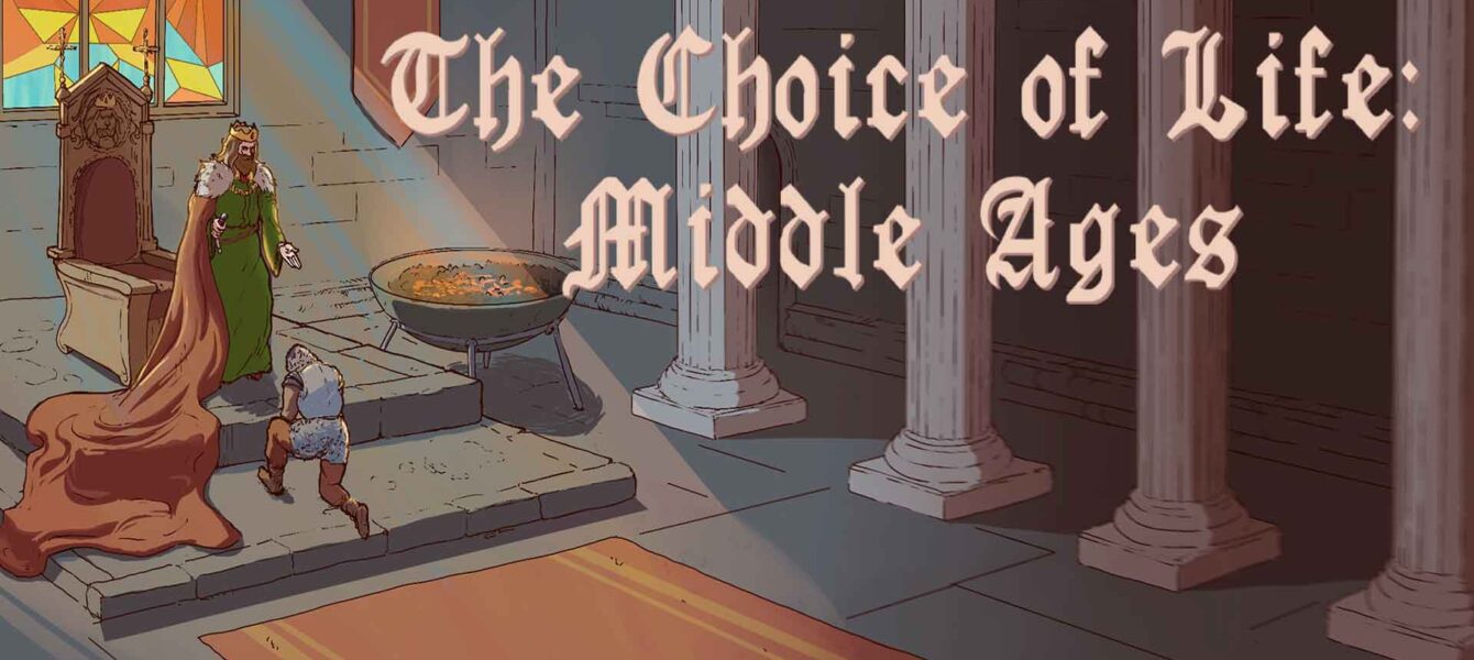 نقد و بررسی The Choice of Life: Middle Ages