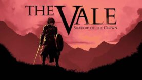 نقد و بررسی The Vale: Shadow of the Crown