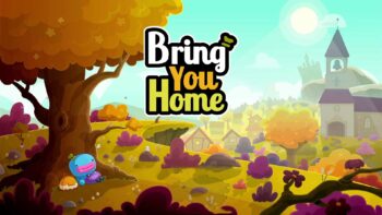 نقد و بررسی بازی Bring You Home